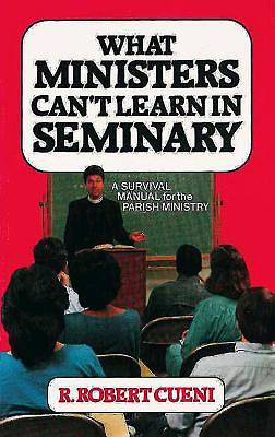 Picture of What Ministers Can't Learn in Seminary