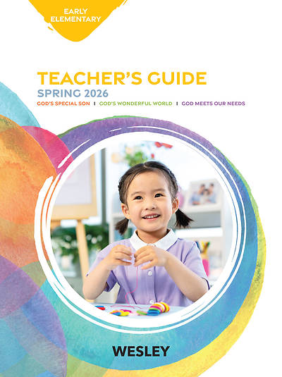 Wesley Early Elementary Teacher Guide Spring