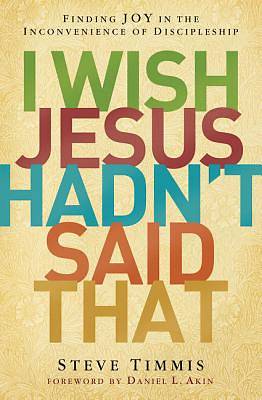 Picture of I Wish Jesus Hadn't Said That