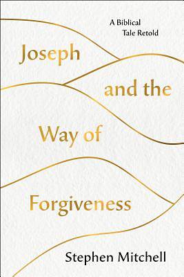 Picture of Joseph and the Way of Forgiveness