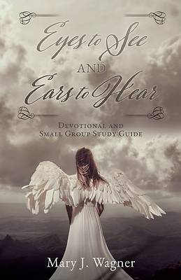 Picture of Eyes to See and Ears to Hear