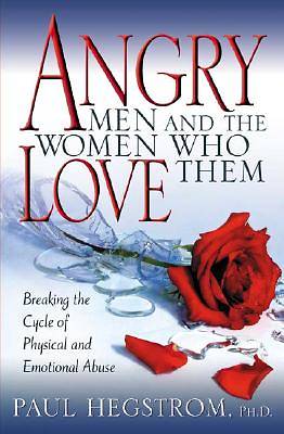 Angry Men and the Women Who Love Them