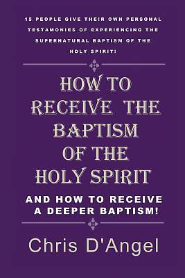 Picture of How to Receive the Baptism of the Holy Spirit