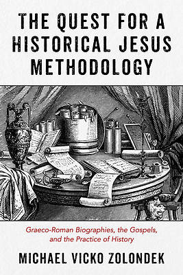 Picture of The Quest for a Historical Jesus Methodology