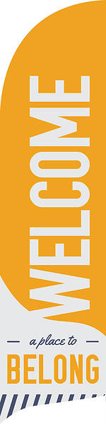 Picture of Welcome A Place To Belong Yellow Flag Banner