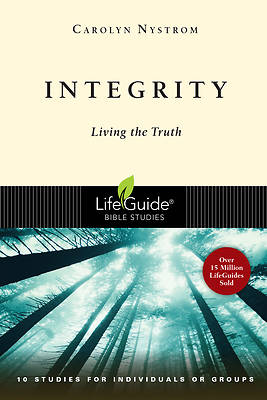 LifeGuide Bible Study - Integrity