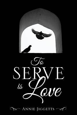 Picture of To Serve Is Love