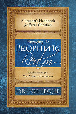 Picture of Engaging the Prophetic Realm
