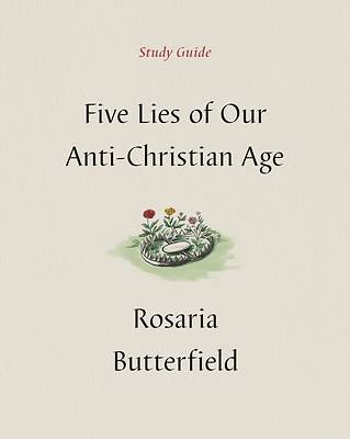 Picture of Five Lies of Our Anti-Christian Age Study Guide