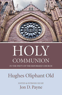 Picture of Holy Communion in the Piety of the Reformed Church
