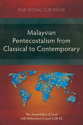 Picture of Malaysian Pentecostalism from Classical to Contemporary