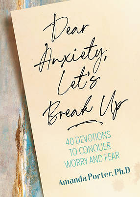 Picture of Dear Anxiety, Let's Break Up