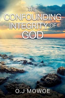 Picture of The Confounding Integrity of God's Word