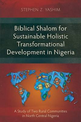 Picture of Biblical Shalom for Sustainable Holistic Transformational Development in Nigeria