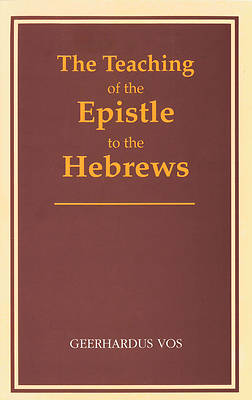Picture of The Teaching of the Epistle to the Hebrews