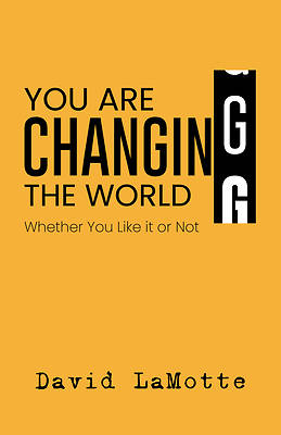 Picture of You Are Changing the World