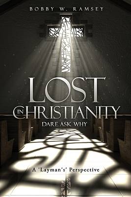 Picture of Lost In Christianity - Dare Ask Why