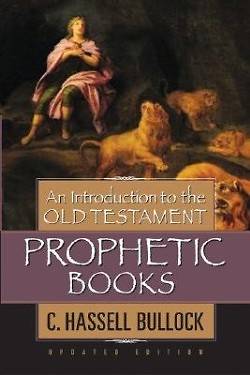 Picture of An Introduction to the Old Testament Prophetic Books