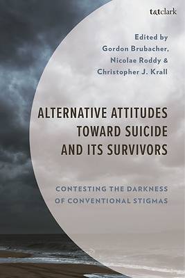 Picture of Alternative Attitudes Toward Suicide and Its Survivors