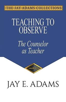 Picture of Teaching to Observe