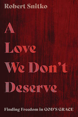 Picture of A Love We Don't Deserve