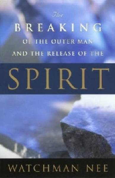Picture of Breaking of the Outer Man and Release of the Spirit
