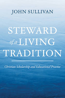 Steward of a Living Tradition