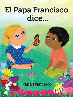 Picture of El Papa Francisco Dice...