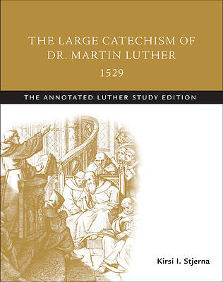 Picture of The Large Catechism of Dr. Martin Luther, 1529