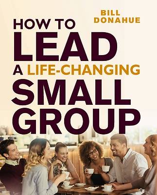 Picture of How to Lead a Life-Changing Small Group