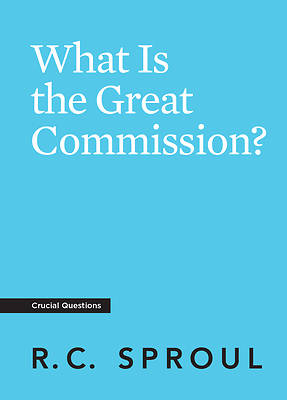 Picture of What Is the Great Commission?