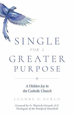Picture of Single for a Greater Purpose
