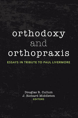 Picture of Orthodoxy and Orthopraxis