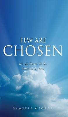 Picture of Few Are Chosen