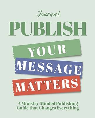 Publish - Your Message Matters Journal