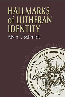 Picture of Hallmarks of Lutheran Identity