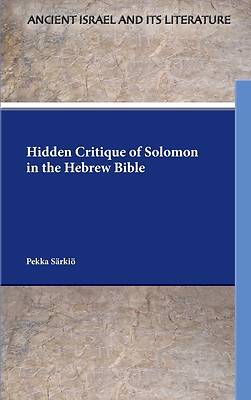 Picture of Hidden Critique of Solomon in the Hebrew Bible