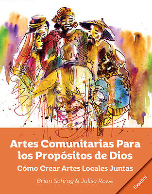 Picture of Artes Comunitarias Para los Propósitos de Dios