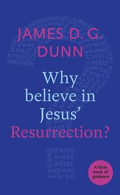 Picture of Why Believe in Jesus' Resurrection?