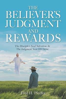 Picture of The Believer's Judgment and Rewards