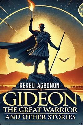 Gideon the great warrior