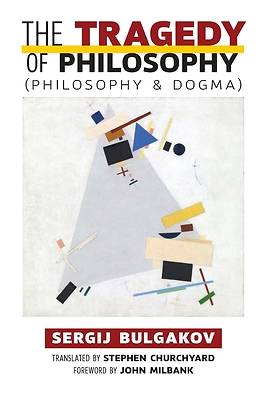 Picture of The Tragedy of Philosophy (Philosophy and Dogma)