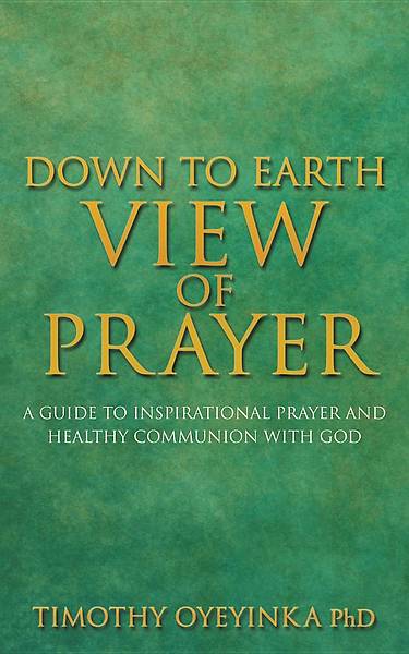 Picture of Down to Earth View of Prayer