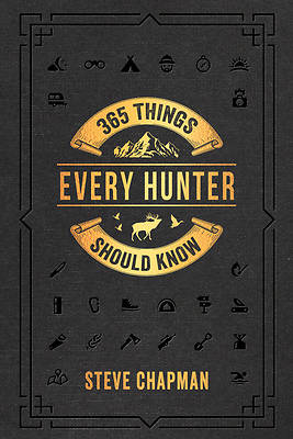 Picture of 365 Things Every Hunter Should Know