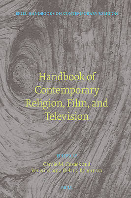 Handbook of Contemporary Religion, Film, and Television