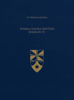 Picture of Summa Contra Gentiles, Books III & IV (Latin-English Opera Omnia)