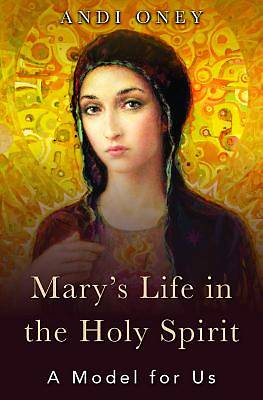 Picture of Mary's Life in the Holy Spirit