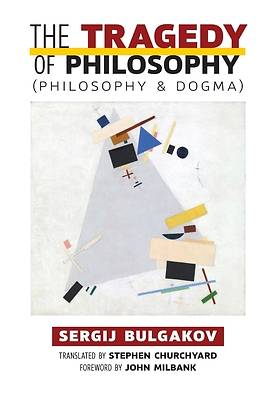 Picture of The Tragedy of Philosophy (Philosophy and Dogma)