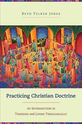 Picture of Practicing Christian Doctrine - eBook [ePub]