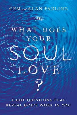Picture of What Does Your Soul Love?